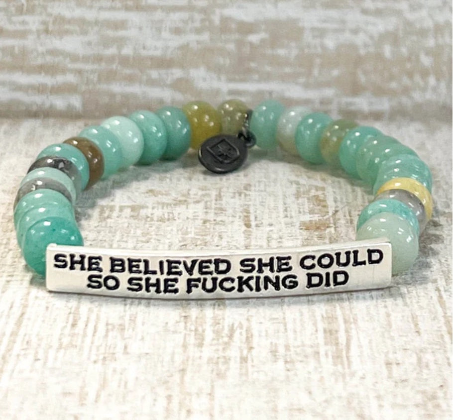 SASSY "SHE BELIEVED SHE COULD SO SHE FUCKING DID" BRACELET