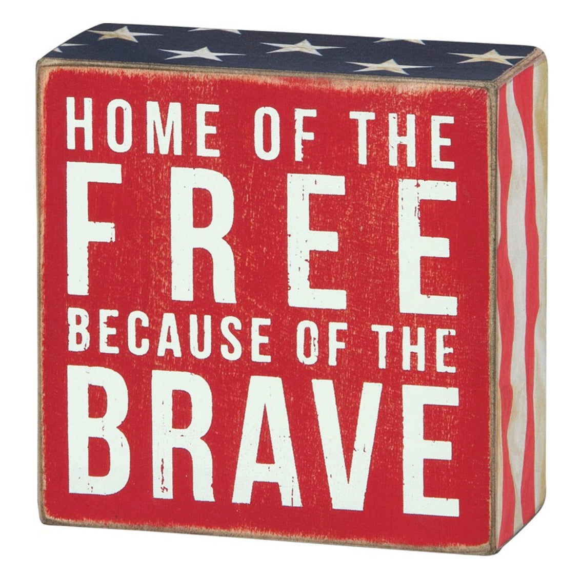HOME OF THE FREE BECAUSE OF THE BRAVE BOX SIGN