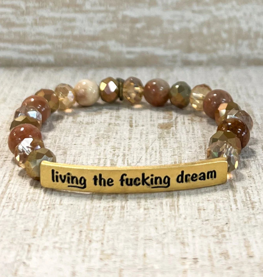 SASSY “LIVING THE FUCKING DREAM” BRACELET