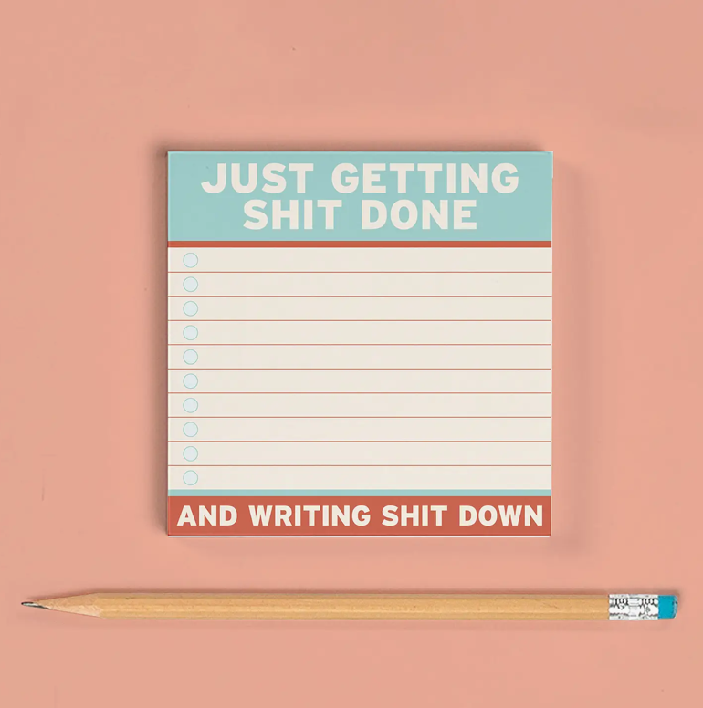 JUST GETTING SHIT DONE LARGE STICKY NOTES