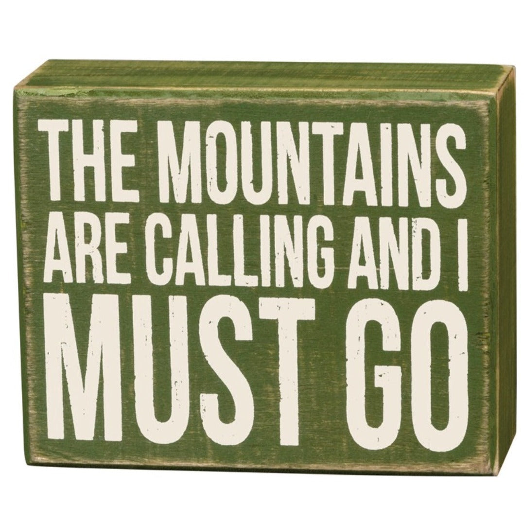 MOUNTAIN ARE CALLING SIGN