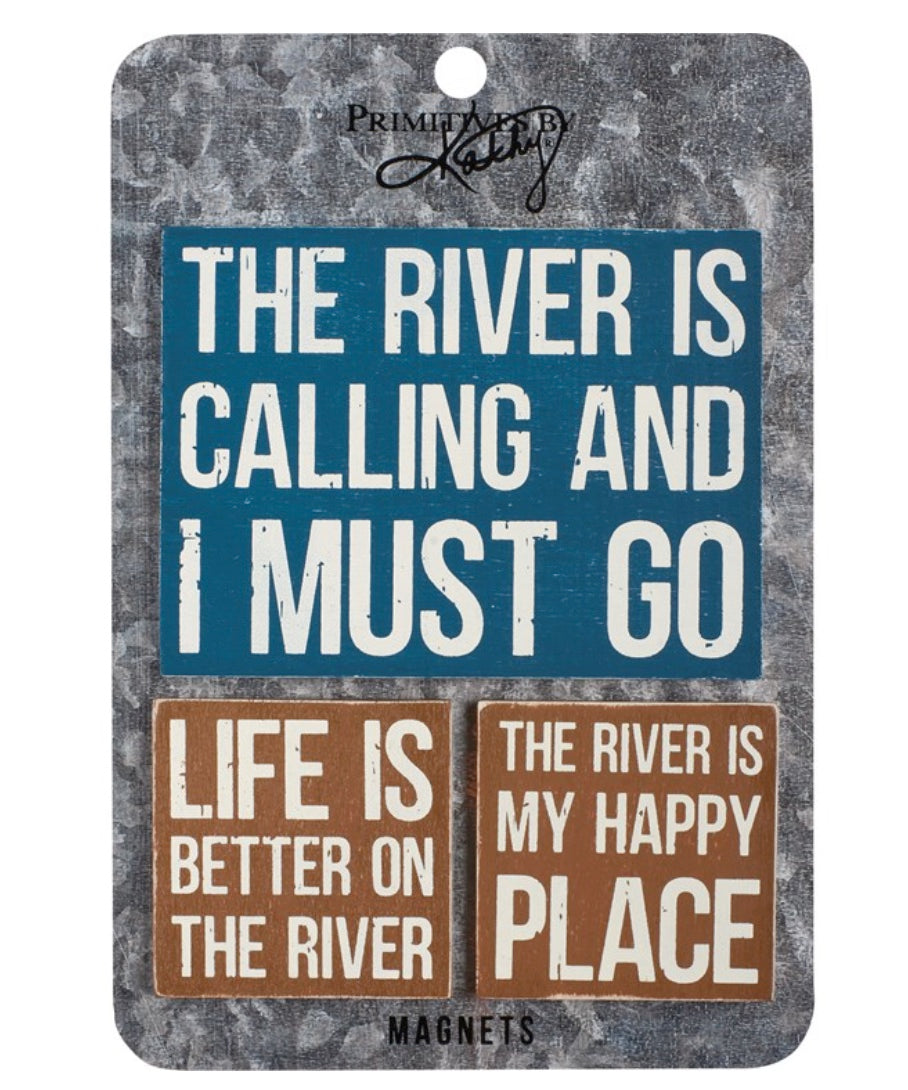 RIVER IS CALLING I MUST GO MAGNET SET