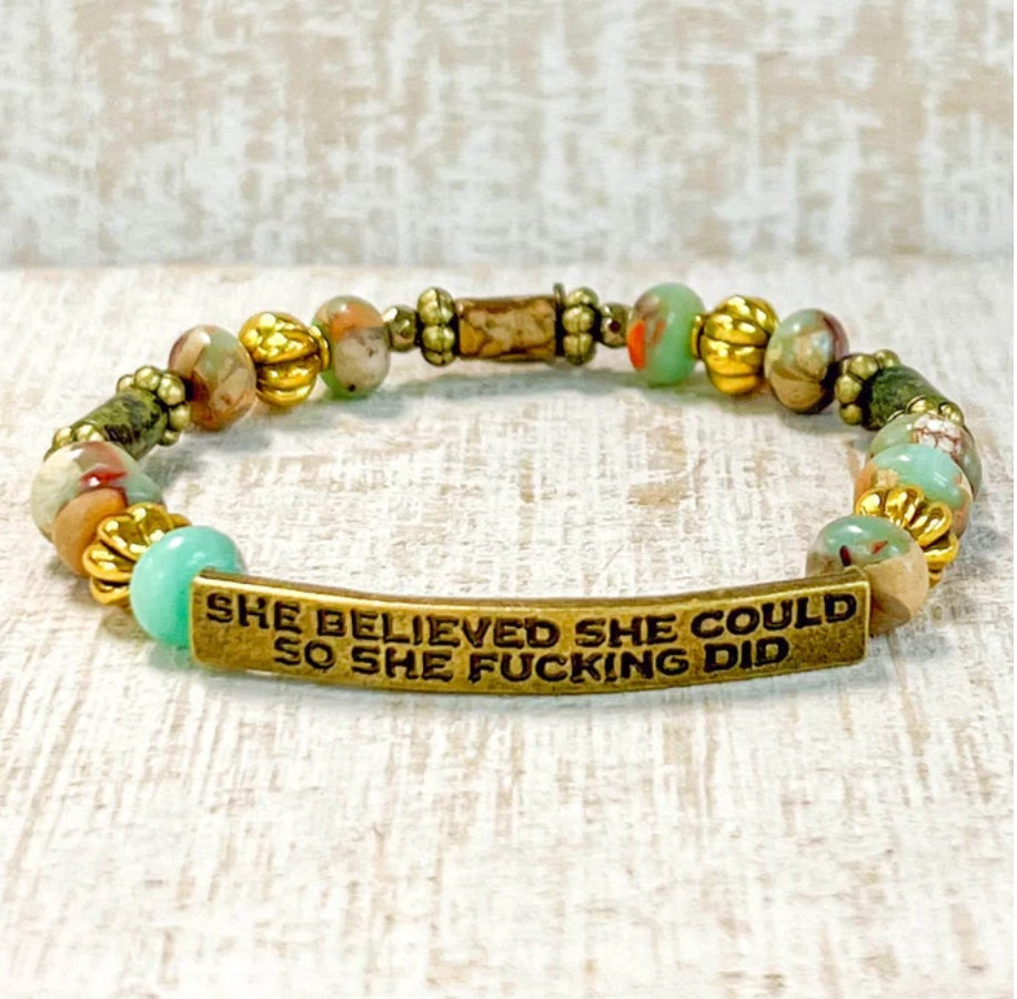 SASSY "SHE BELIEVED SHE COULD SO SHE FUCKING DID" BRACELET
