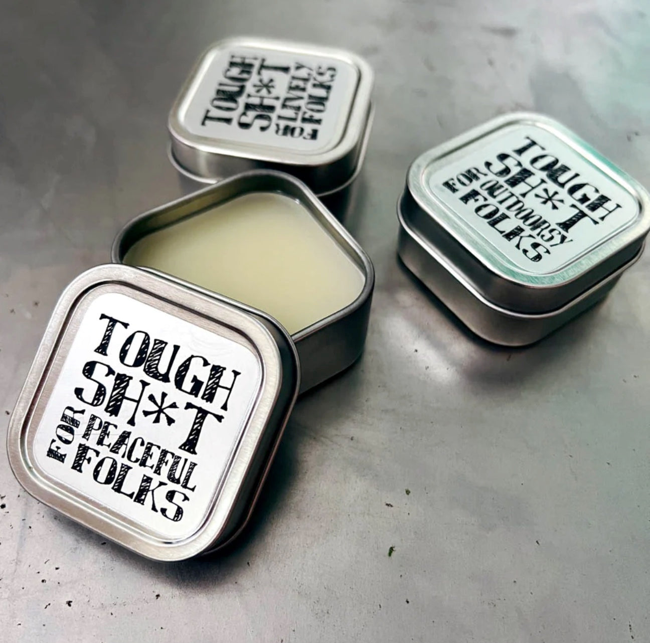 TOUGH SHIT FOR OUTDOORSY FOLKS