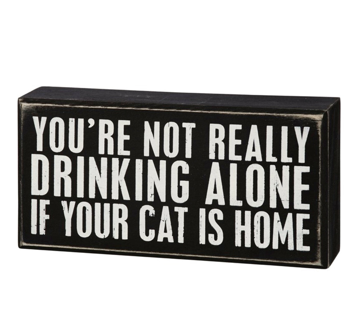 DRINKING ALONE CAT SIGN BOX
