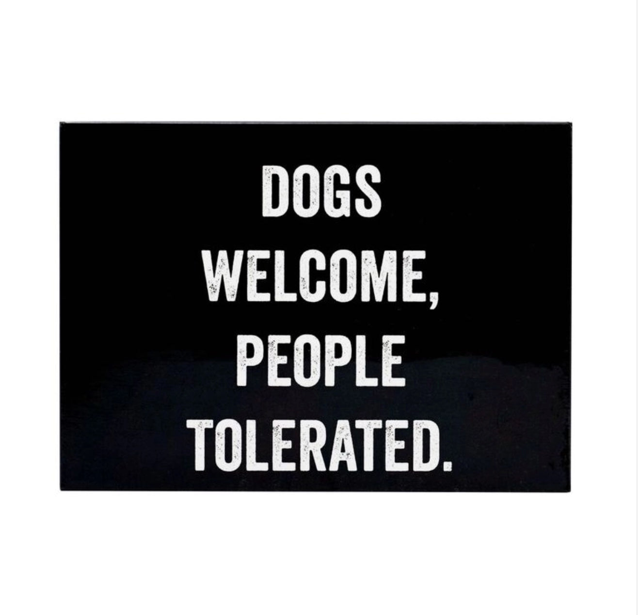 DOGS WELCOME MAGNET